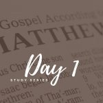 Matthew – Day 1 – Introduction